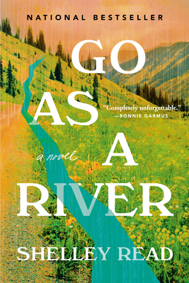 Go as a River - Shelley Read