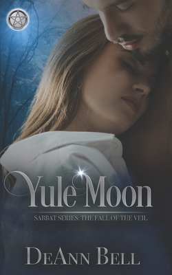 Yule Moon: Fall of the Veil - Deann Bell