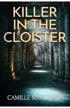 Coperta cărții 'Killer in the Cloister - Camille Minichino'
