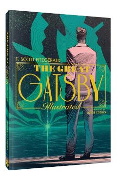 The Great Gatsby: An Illustrated Novel -
