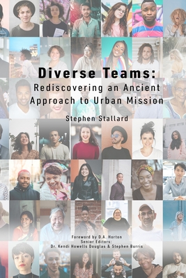 Coperta cărții 'Diverse Teams: Rediscovering an Ancient Approach to Urban Mission - Stephen Stallard'