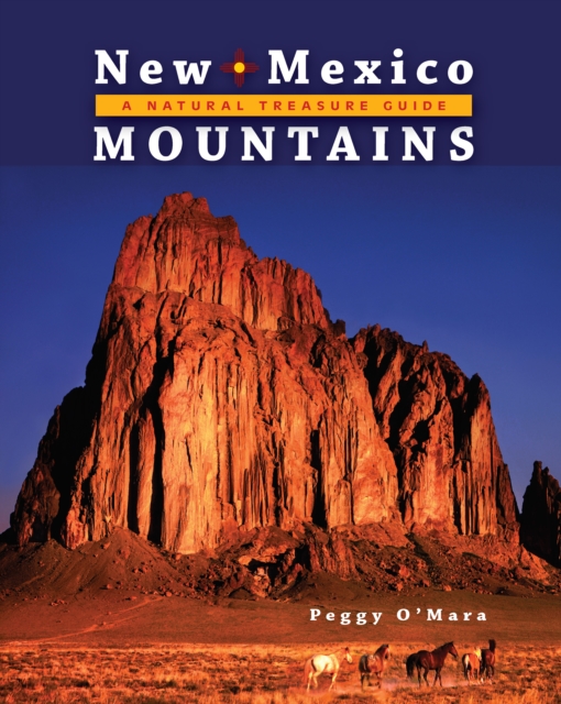New Mexico Mountains: A Natural Treasure Guide - Peggy O'mara