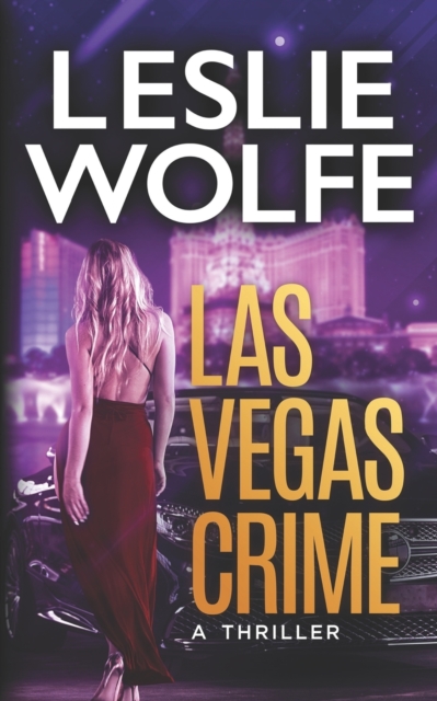 Las Vegas Crime - Leslie Wolfe