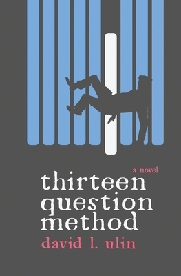 Thirteen Question Method - David L. Ulin