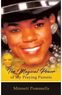 Coperta cărții 'The Magical Power of My Praying Parents - Minnett Pommells'