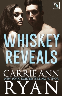 Whiskey Reveals - Carrie Ann Ryan