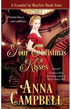Coperta cărții 'Four Christmas Kisses: A Scandal in Mayfair Book 4 - Anna Campbell'