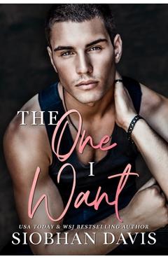 Coperta cărții 'The One I Want - Siobhan Davis'