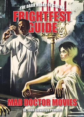 Frightfest Guide to Mad Doctor Movies - Doctor John Llewellyn Probert