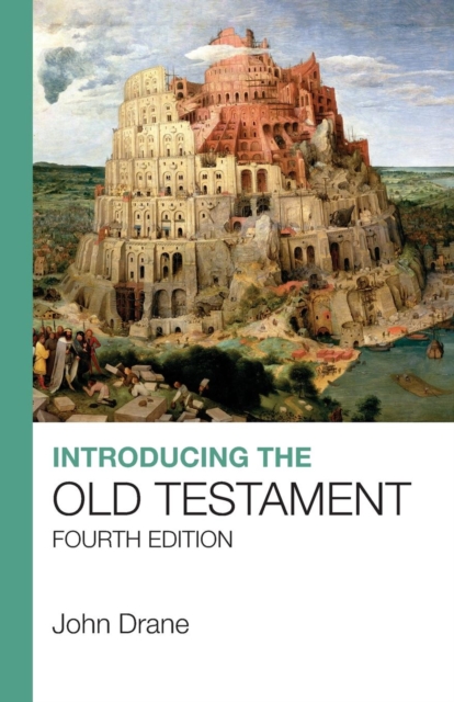 Introducing the Old Testament: Fourth Edition - John Drane