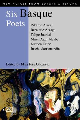 Six Basque Poets - Bernardo Atxaga