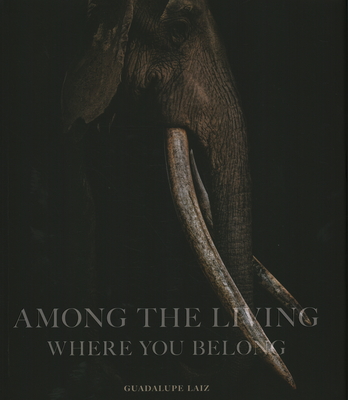 Among the Living: Where You Belong - Guadalupe Laiz