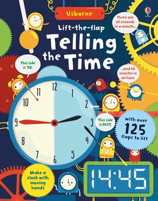 Lift-The-Flap Telling the Time - Rosie Hore
