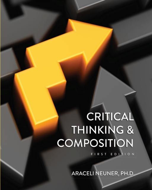 Critical Thinking and Composition - Araceli Neuner