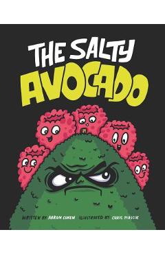 The Salty Avocado: A rotten fruit finds redemption after an accident through the perseverance of friends. - Chris Piascik