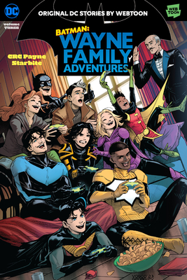 Batman: Wayne Family Adventures Volume Three - Crc Payne