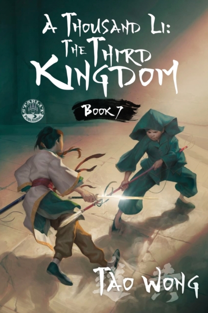 A Thousand Li: The Third Kingdom: A Xianxia Cultivation Novel - Tao Wong