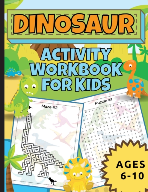 Dinosaur Activity Workbook For Kids Ages 6-10 - Natalie Abkarian Cimini