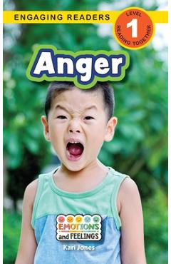 Coperta cărții 'Anger: Emotions and Feelings (Engaging Readers, Level 1) - Kari Jones'