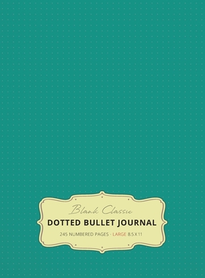 Large 8.5 x 11 Dotted Bullet Journal (Teal #7) Hardcover - 245 Numbered Pages - Blank Classic