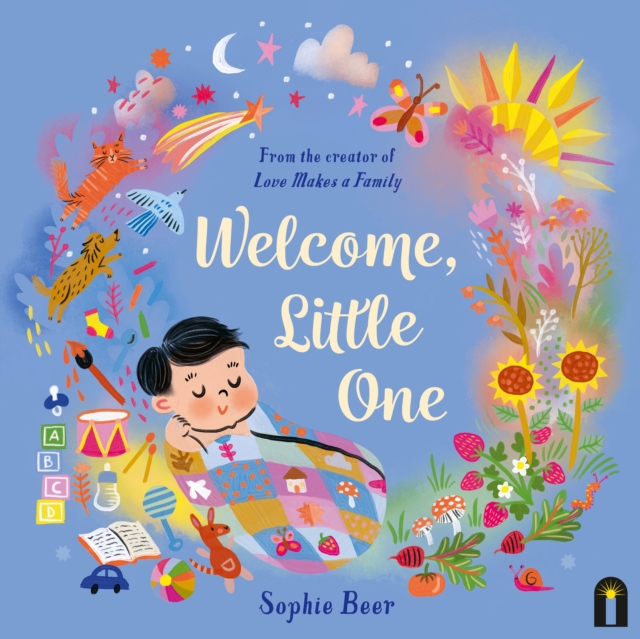 Welcome, Little One - Sophie Beer