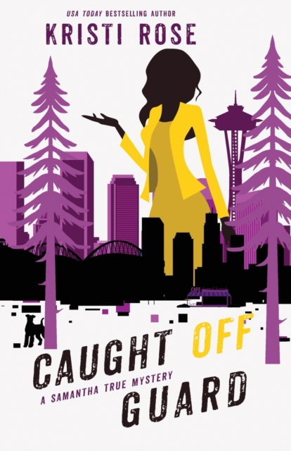 Caught Off Guard - Kristi Rose