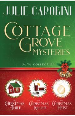 Coperta cărții 'The Cottage Grove Mysteries: 3 in 1 Cozy Mystery Collection - Julie Carobini'