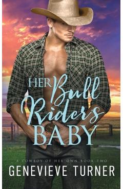 Coperta cărții 'Her Bull Rider's Baby - Genevieve Turner'