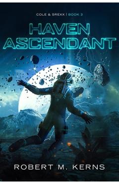 Coperta cărții 'Haven Ascendant - Robert M. Kerns'