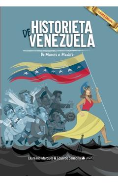 Historieta de Venezuela: De Macuro a Maduro - Laureano Márquez