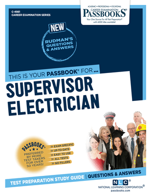 Supervisor Electrician (C-4981): Passbooks Study Guide - National Learning Corporation