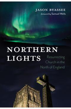 Coperta cărții 'Northern Lights - Jason Byassee'