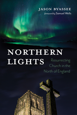 Coperta cărții 'Northern Lights - Jason Byassee'