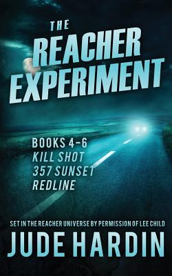 The Reacher Experiment Books 4-6 - Jude Hardin