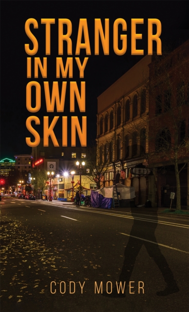 Stranger in My Own Skin - Cody Mower