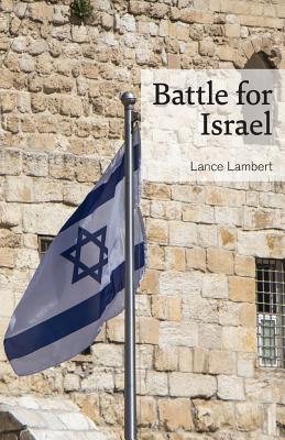 Battle for Israel - Lance Lambert