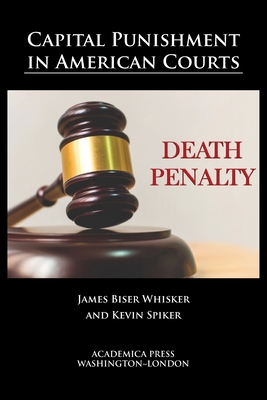 Coperta cărții 'Capital punishment in American courts - James Biser Whisker'