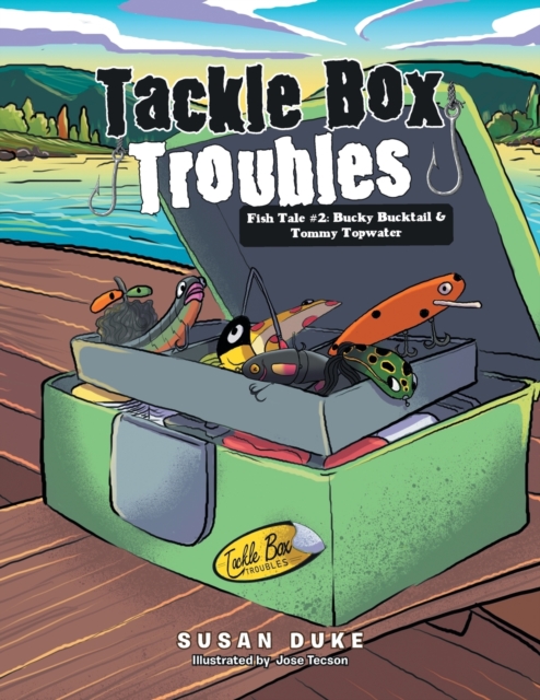 Tackle Box Troubles: Fish Tale #2: Bucky Bucktail & Tommy Topwater - Susan Duke