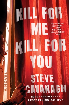 Kill for Me, Kill for You - Steve Cavanagh