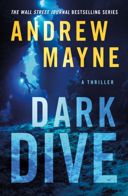 Dark Dive: A Thriller - Andrew Mayne