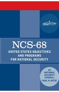 Coperta cărții 'Ncs-68: United States Objectives and Programs for National Security - Us National Security Council'