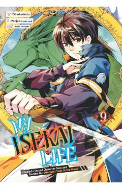 My Isekai Life 09: I Gained a Second Character Class and Became the Strongest Sage in the World! - Shinkoshoto