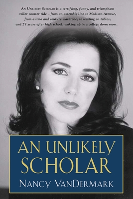 An Unlikely Scholar - Nancy Vandermark