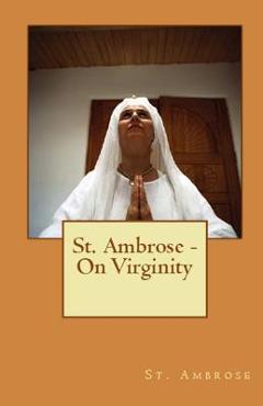 Coperta cărții 'On Virginity - St Ambrose'