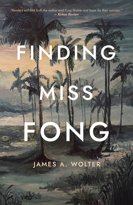 Finding Miss Fong - James A. Wolter