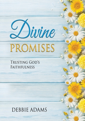Divine Promises - Debbie Adams