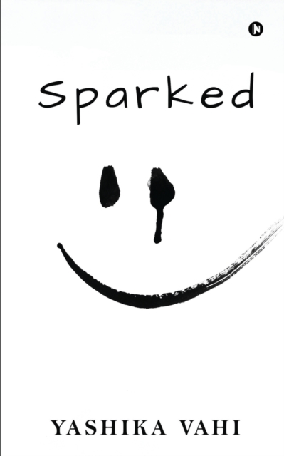 Sparked - Yashika Vahi