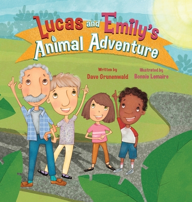 Lucas and Emily's Animal Adventure - Dave Grunenwald