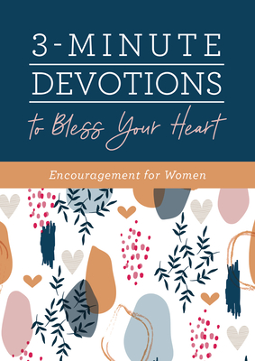 3-Minute Devotions to Bless Your Heart: Encouragement for Women - Compiled By Barbour Staff