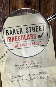 Poza produsului Baker Street Irregulars: The Game Is Afoot - Michael A. Ventrella